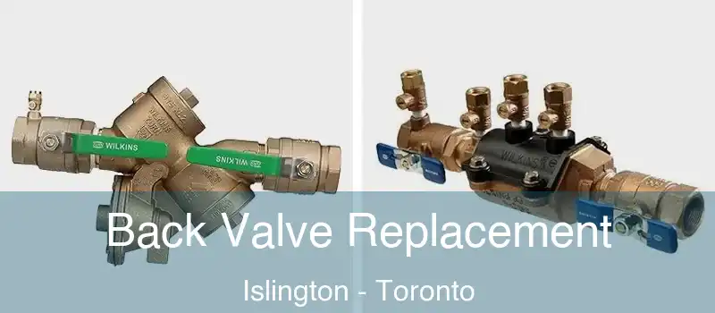  Back Valve Replacement Islington - Toronto