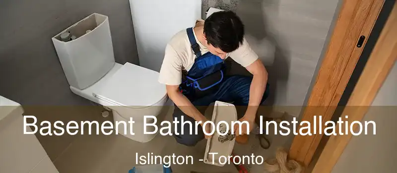  Basement Bathroom Installation Islington - Toronto