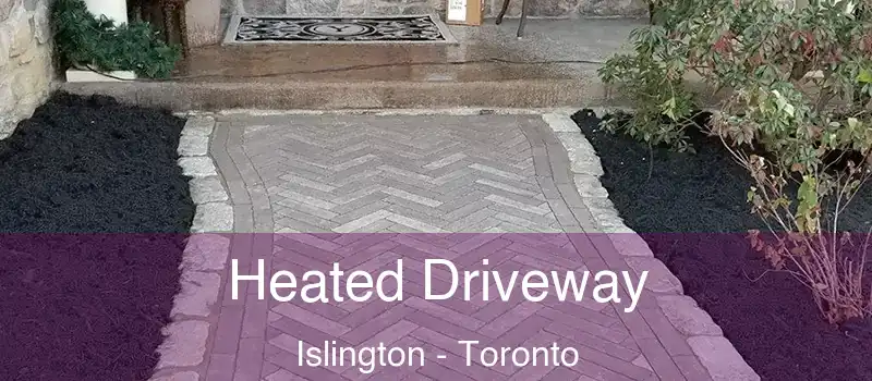  Heated Driveway Islington - Toronto
