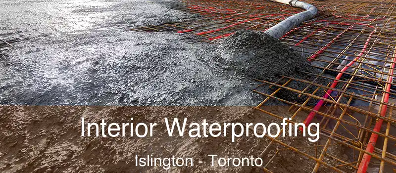  Interior Waterproofing Islington - Toronto