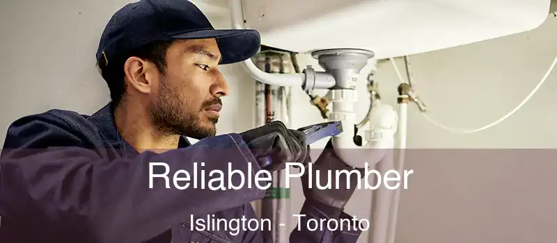  Reliable Plumber Islington - Toronto
