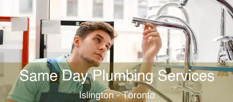  Same Day Plumbing Services Islington - Toronto