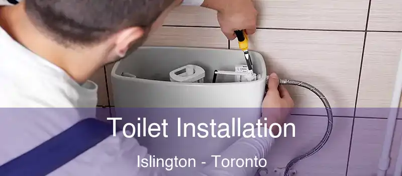  Toilet Installation Islington - Toronto