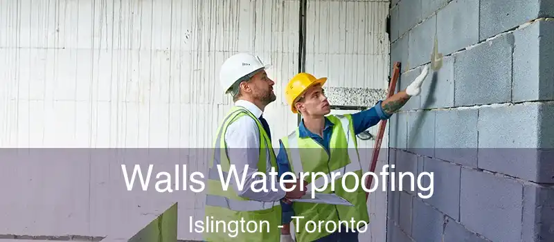  Walls Waterproofing Islington - Toronto
