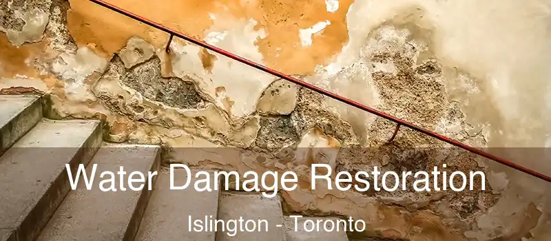  Water Damage Restoration Islington - Toronto