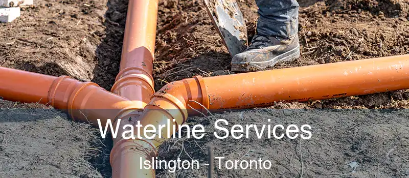  Waterline Services Islington - Toronto
