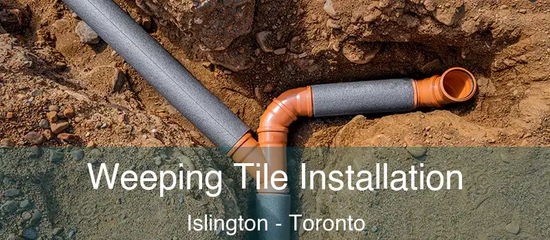  Weeping Tile Installation Islington - Toronto